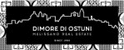 Dimore Di Ostuni - Melissano Real Estate